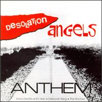 Desolation Angels [British] - Anthem lyrics