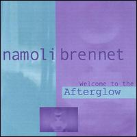 Namoli Brennet - Welcome to the Afterglow lyrics