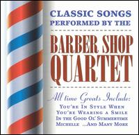 Barber Shop Quartet - Classic Songs lyrics