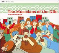 Musicans of the Nile - Down by the River lyrics