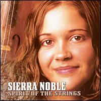 Sierra Noble - Spirit of the Strings lyrics