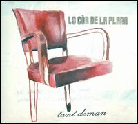 Lo Cor de La Plana - Tant Deman lyrics