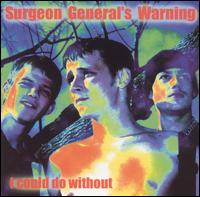 Surgeon General's Warning - I Could Do Without lyrics