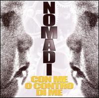 Nomadi - Con Me O Contro di Me lyrics