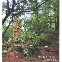 Nomadic Noize - Sound Spy lyrics