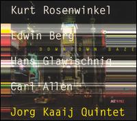 Jorg Kaaij Quintet - Downtown Daze lyrics