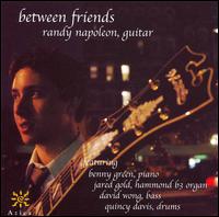 Randy Napoleon - Between Friends lyrics