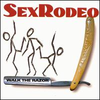 Sex Rodeo - Walk the Razor lyrics
