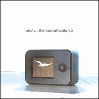 Nordic - The Transatlantic EP lyrics