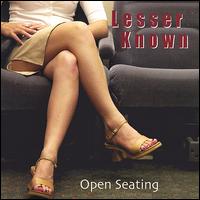 Lesser Known - Open Seating lyrics