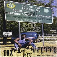 Mr. Nize - 10X for My Ghetto....The 1st Project lyrics
