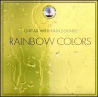 The Northstar Orchestra - Guitar with Rain Sounds: Rainbow Colors lyrics