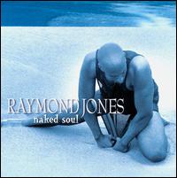 Raymond Jones [Piano 2] - Naked Soul lyrics