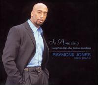 Raymond Jones [Piano 2] - So Amazing lyrics