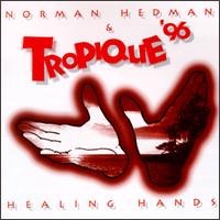 Norman Hedman - Healing Hands lyrics