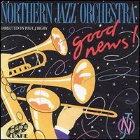 Northern Jazz Orchestra - Good News lyrics