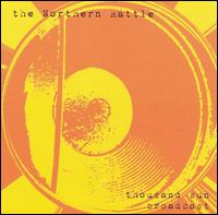 The Northern Rattle - Thousand Sun Broadcast lyrics