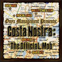 Costa Nostra - Onyx Management Presents: Costa Nostra lyrics
