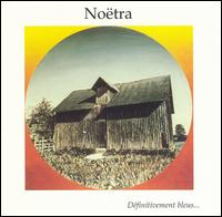 Noestra - Definitivement Bleus lyrics