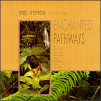 Todd Nystrom - Enchanted Pathways [live] lyrics