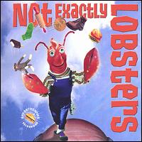 Not Exactly Lobsters - Not Exactly Lobsters lyrics
