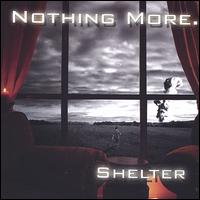 Nothing More - Shelter lyrics