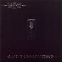 Noise Auction - A Stitch in Time lyrics