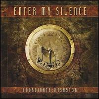Enter My Silence - Coordinate: D1sa5t3r lyrics