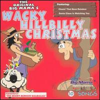 The Wacky Redneck Hillbillies - Wacky Hillbilly Christmas lyrics