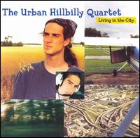The Urban Hillbilly Quartet - Living in the City lyrics