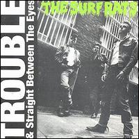 The Surf Rats - Trouble/Straight Between the Eyes lyrics