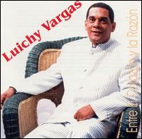 Luichy Vargas - Entre el Corazon Y... lyrics
