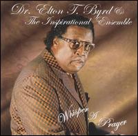 Doctor Elton T. Byrd - Whisper a Prayer lyrics