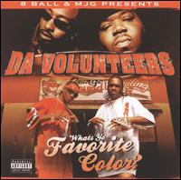 Da Volunteers - What's Yo Favorite Color? lyrics