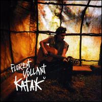 Florent Vollant - Katak lyrics