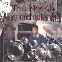 The Neech - Alive and Quite Well lyrics