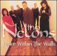 The Nelons - Peace Within the Walls lyrics