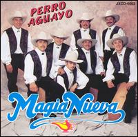 Magia Nueva - Perro Aguayo lyrics