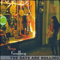 Neva Geoffrey - The Days Are Rolling lyrics