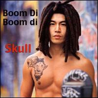 Skull [Rap] - Boom di Boom Di lyrics