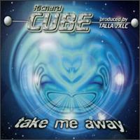 Richard Cube - Take Me Away lyrics