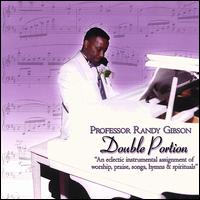 Professor Randy Gibson - Double Portion lyrics