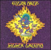 Higher Ground - Sugar Drop lyrics