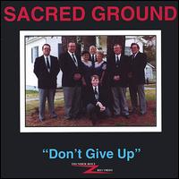 Sacred Ground - Don't Give Up lyrics