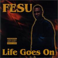 Fesu - Life Goes On lyrics