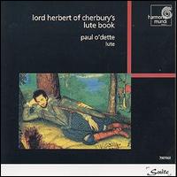 Paul O'Dette - Lord Herbert of Cherbury's Lute Book lyrics