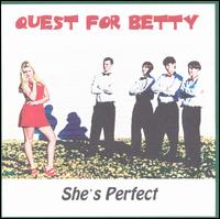 Quest for Betty - She Is Perfect lyrics