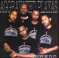 Triple O.C. - Aggravated Playas lyrics