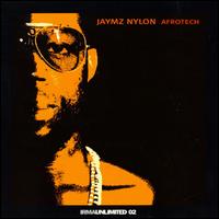 Jaymz Nylon - Afrotech lyrics