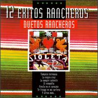 Duetos Rancheros - 12 Exitos Rancheros lyrics